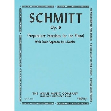 Schmitt - Preparatory Exercises for the Piano Op. 16