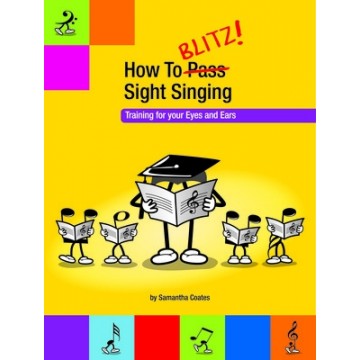 How To Blitz Sight Singing Book 1