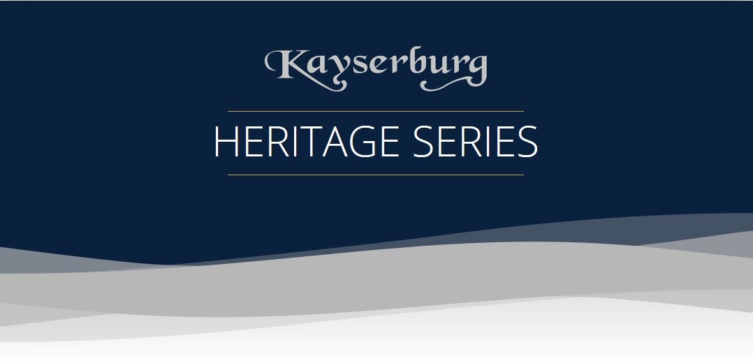 Kayserburg Heritage SERIES