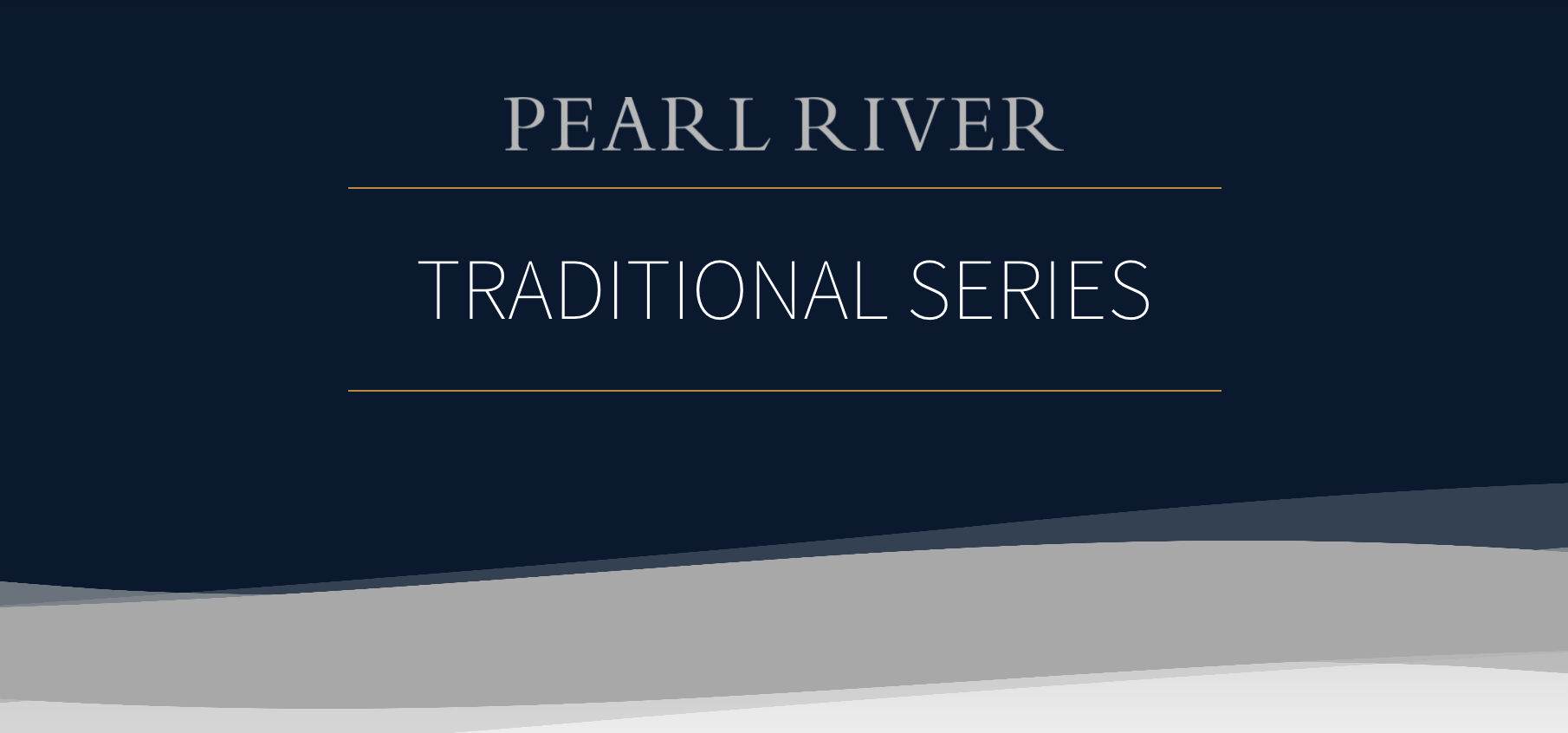 Pearl River Traditional Series 