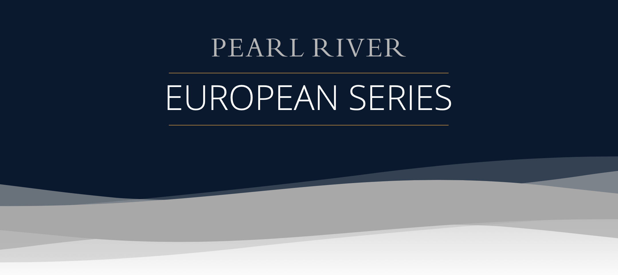 Pearl River European Series
